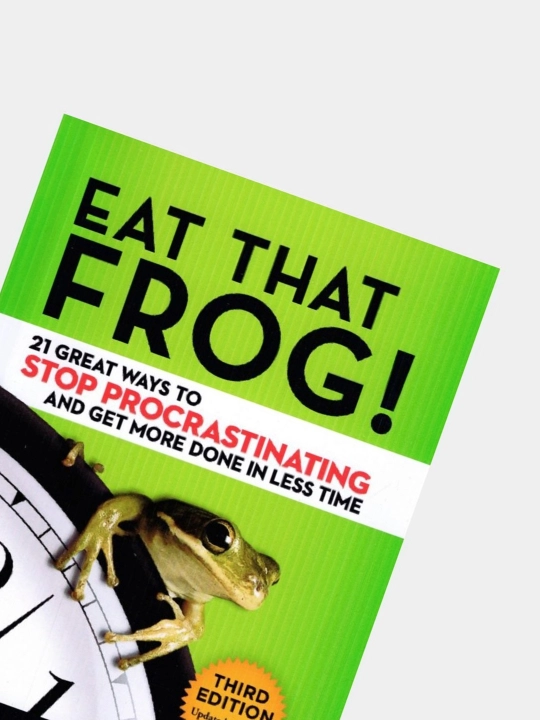 Eat that frog Time management