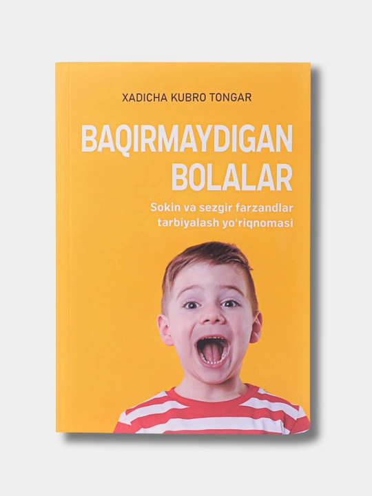 Baqirmaydigan bolalar. Xadicha Kubro Tongar - 