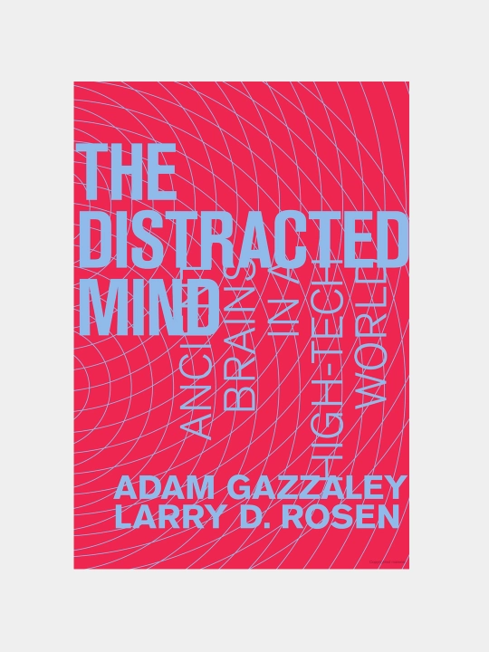 The distracted mind Adam Gazzaley - 