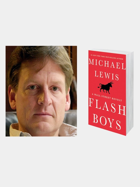 Michael Lewis: Flash Boys. A Wall Street Revolt