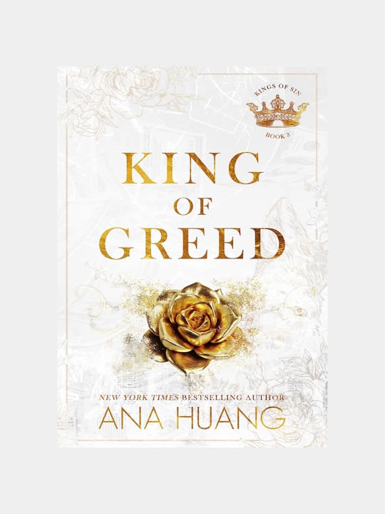 Ana Huang: King of Greed - 