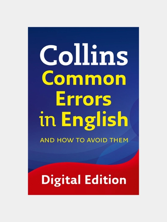 Collins Common Errors in English and How to avoid them - 