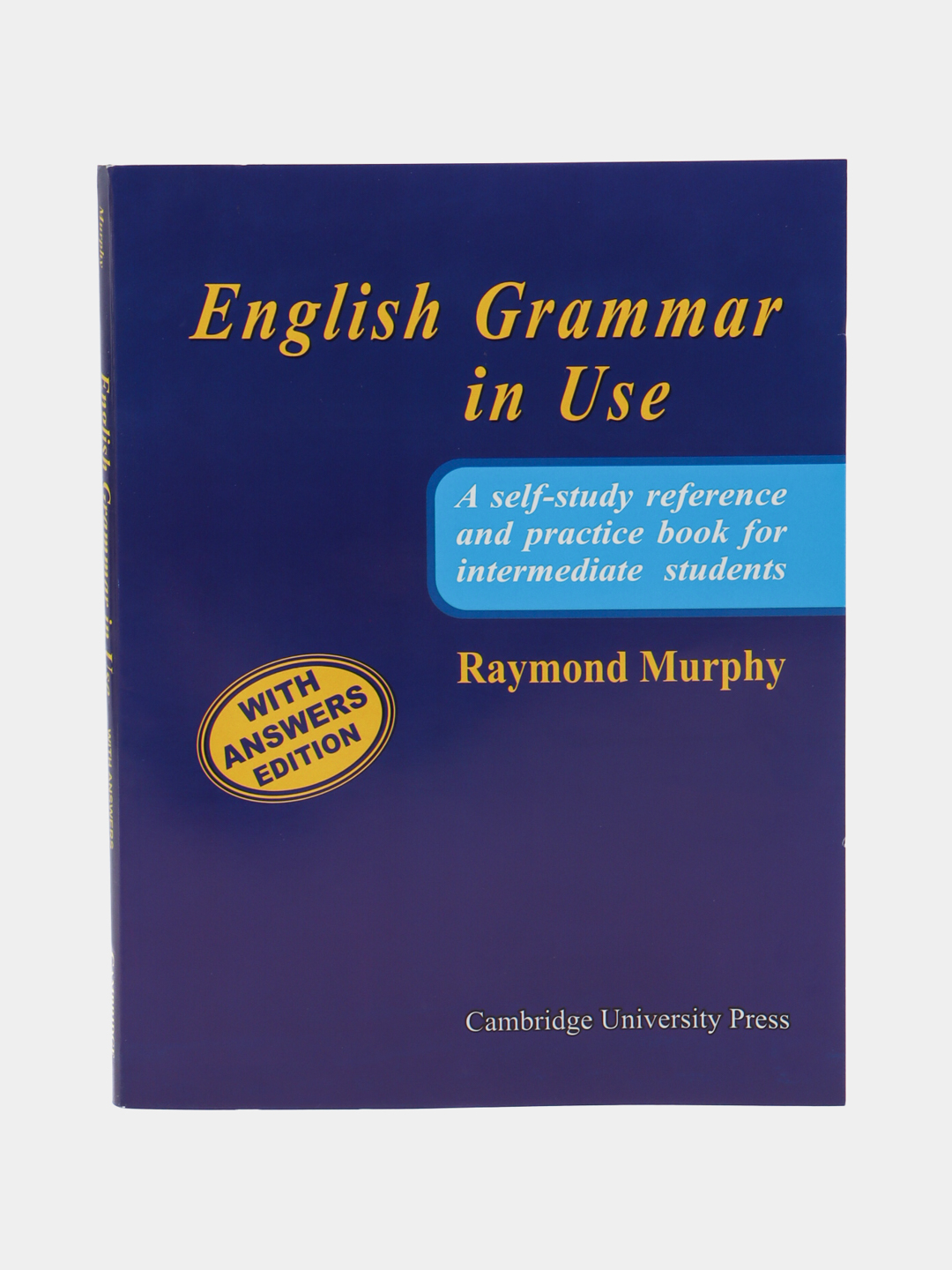 English Grammar in Use, With answers, Essential, Raymond Murphy, Изучения  Англиского Языка купить по низким ценам в интернет-магазине Uzum (878915)