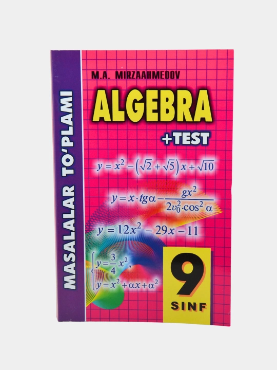 Matematika, algebra va geometriya — 1–9-sinflar uchun test va masalalar - 