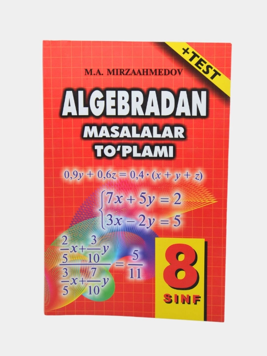 Matematika, algebra va geometriya — 1–9-sinflar uchun test va masalalar - 