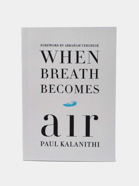 When Breath Becomes Air, Paul Kalanithi