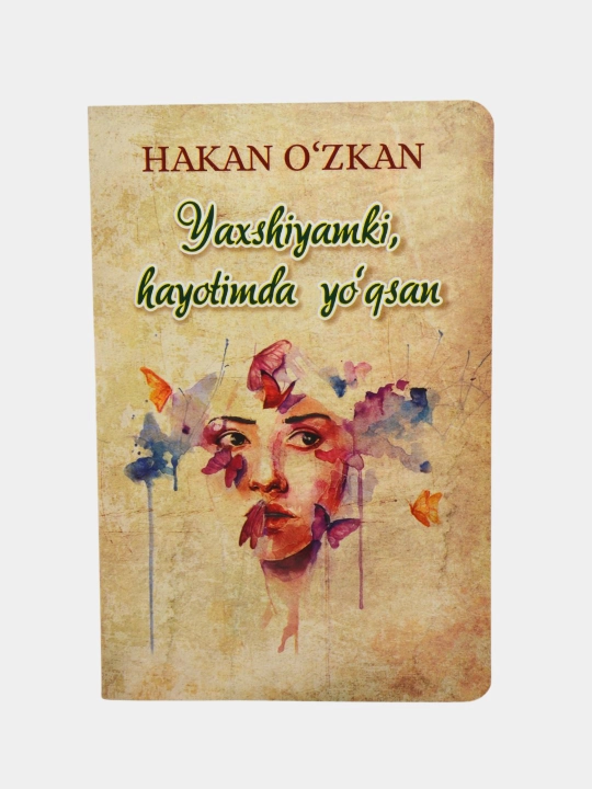 Hakan O‘zkan — Voz kechilmas ayol bo‘lish, Baxtni yangidan kashf et, Aura - 
