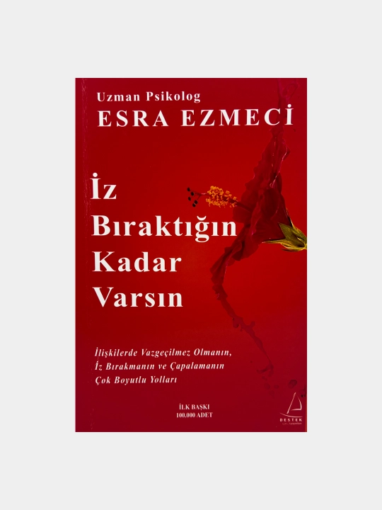 Iz braktn kadar varsn, Esra Ezmeci - 