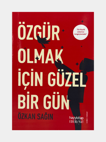 O'zgur Olmak Icin Guzel Bir Gun - 