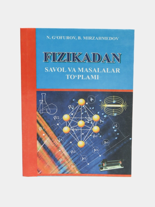 Fizikadan savol va masalalar to'plami - 