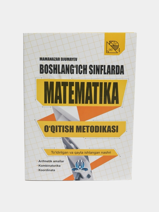 Boshlang'ich sinflarda matematika o'qitish metodikasi - 