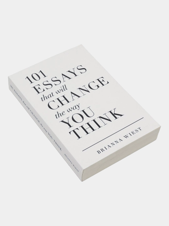 101 Essays That Will Change The Way You Think, Briana Wiest
