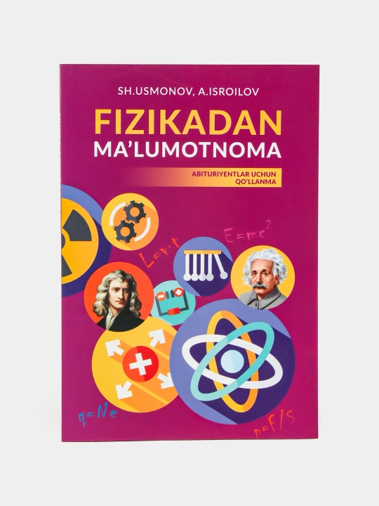 Fizikadan ma'lumotnoma. Abiturientlar uchun qo'llanma - 