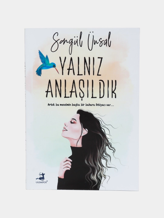 Yalniz Anlasildik, Songul Unsal - 