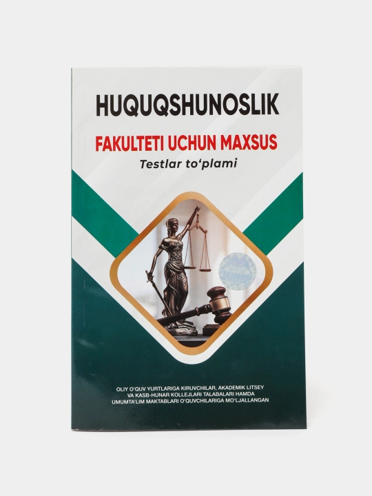 Huquqshunoslik fakulteti uchun maxsus test to'plami - 