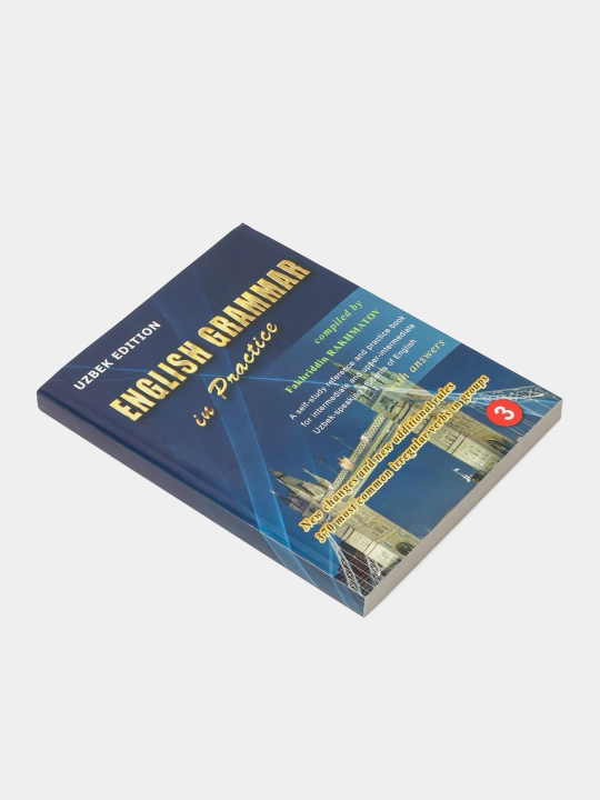 English Grammar in Practice 3. Uzbek Edition. Based on English Grammar in Use