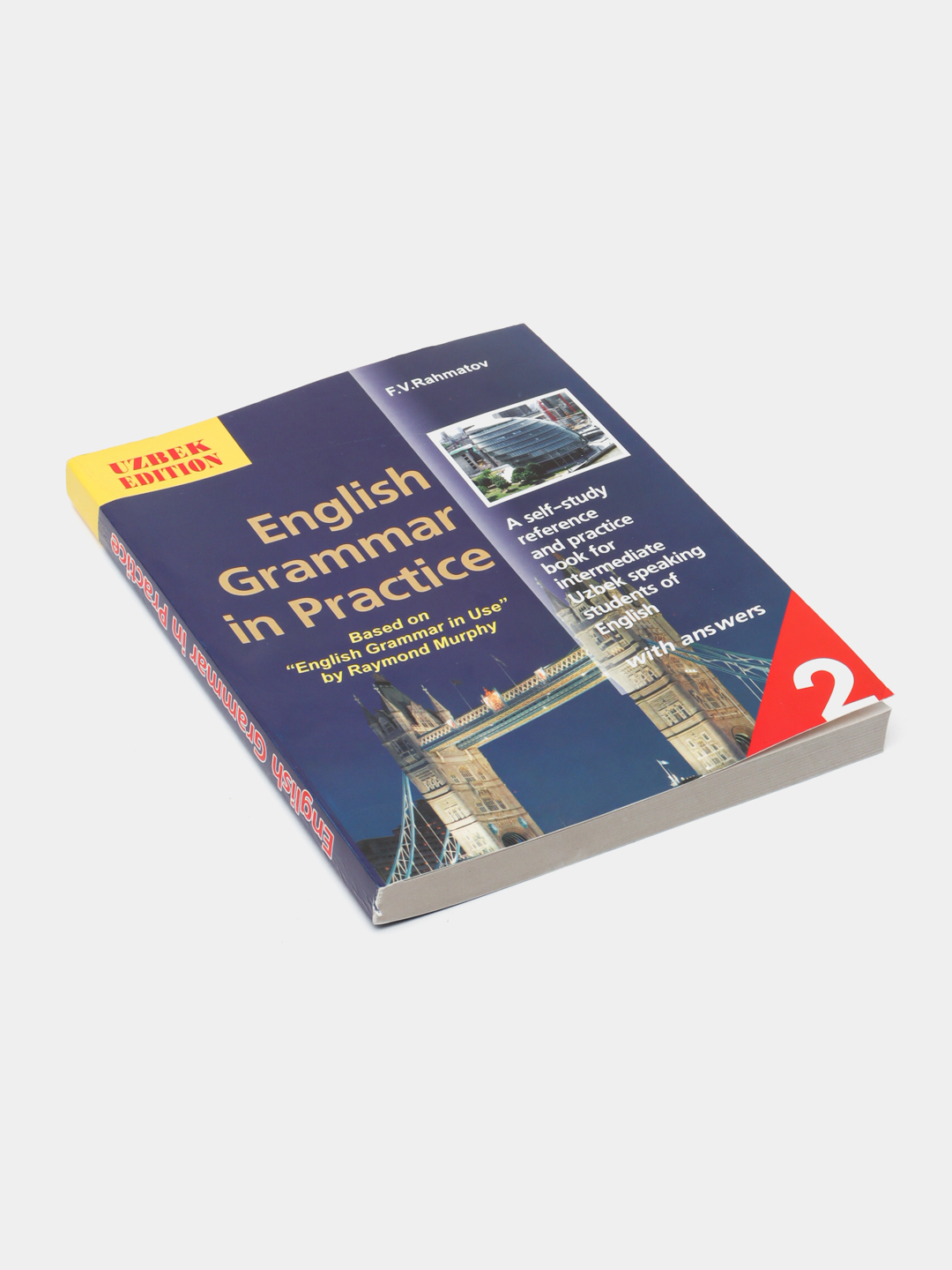 English Grammar in Practice. Uzbek Edition. Based on English Grammar in Use