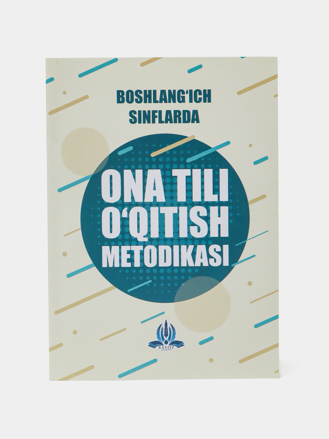 Boshlang'ich sinflarda, Ona tili o'qitish metodikasi - 