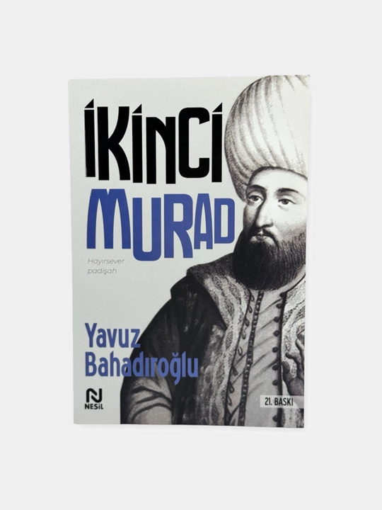 Ikinci Murat, Yavuz Bahadirog'lu - 
