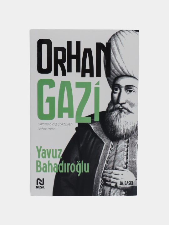 Orhan Gazi, Yavuz Bahadirog'lu - 