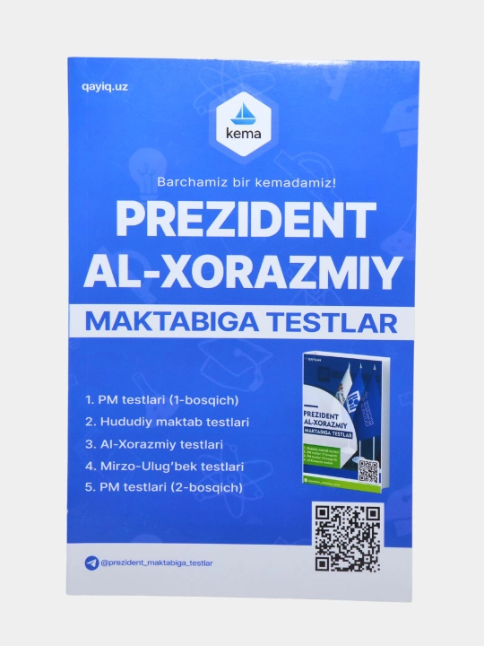 Kema — Prezident, Al-Xorazmiy va Ibn Sino maktablariga qo‘llanmalar va testlar - 