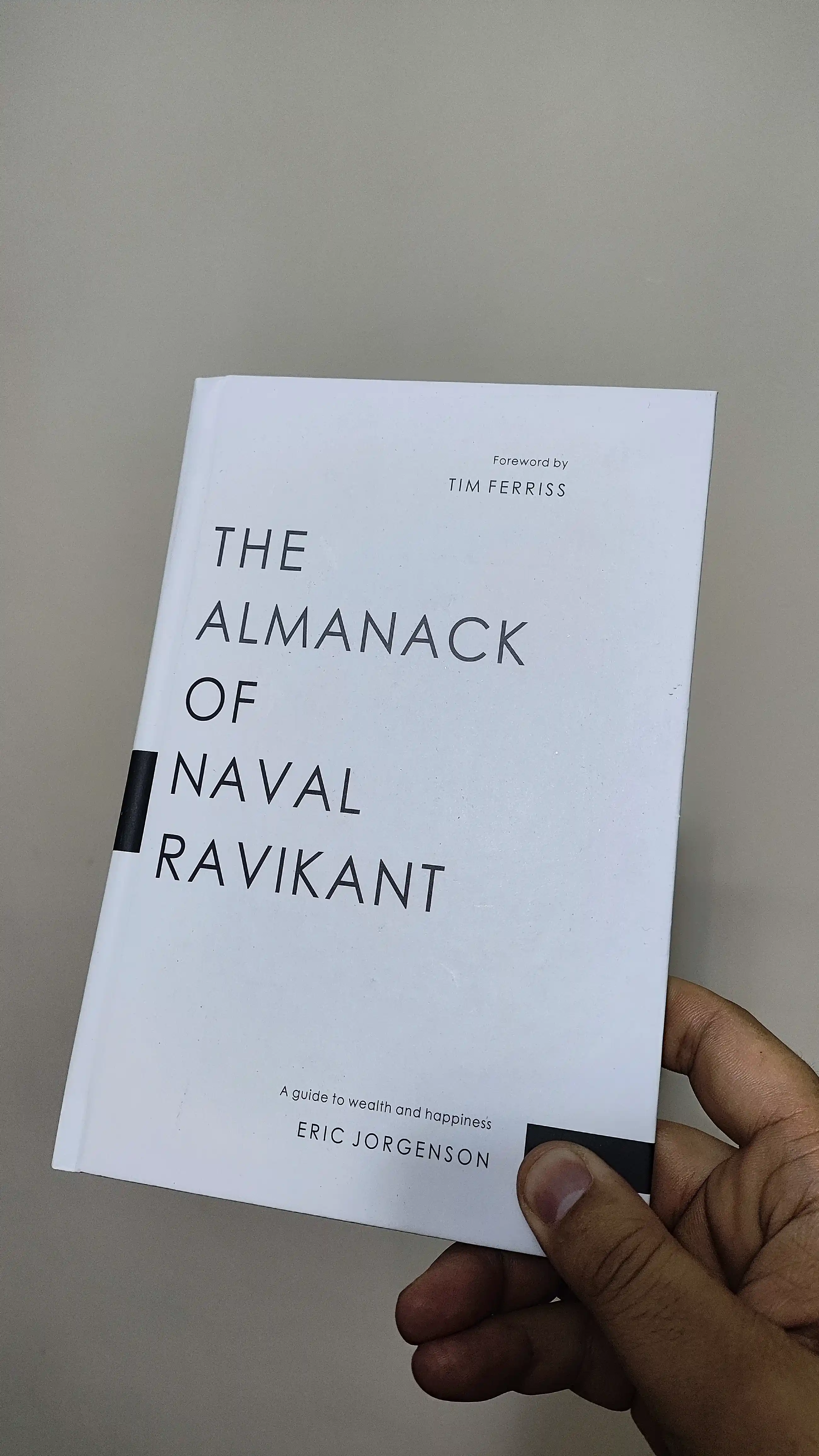 The Almanack of Naval Ravikant  Eric Jorgenson