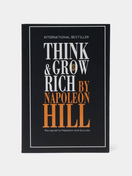 Think and Grow Rich, Наполеон Хилл - 
