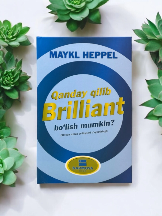 Qanday qilib Brilliant bo'lish mumkin, Maykl Heppel - 