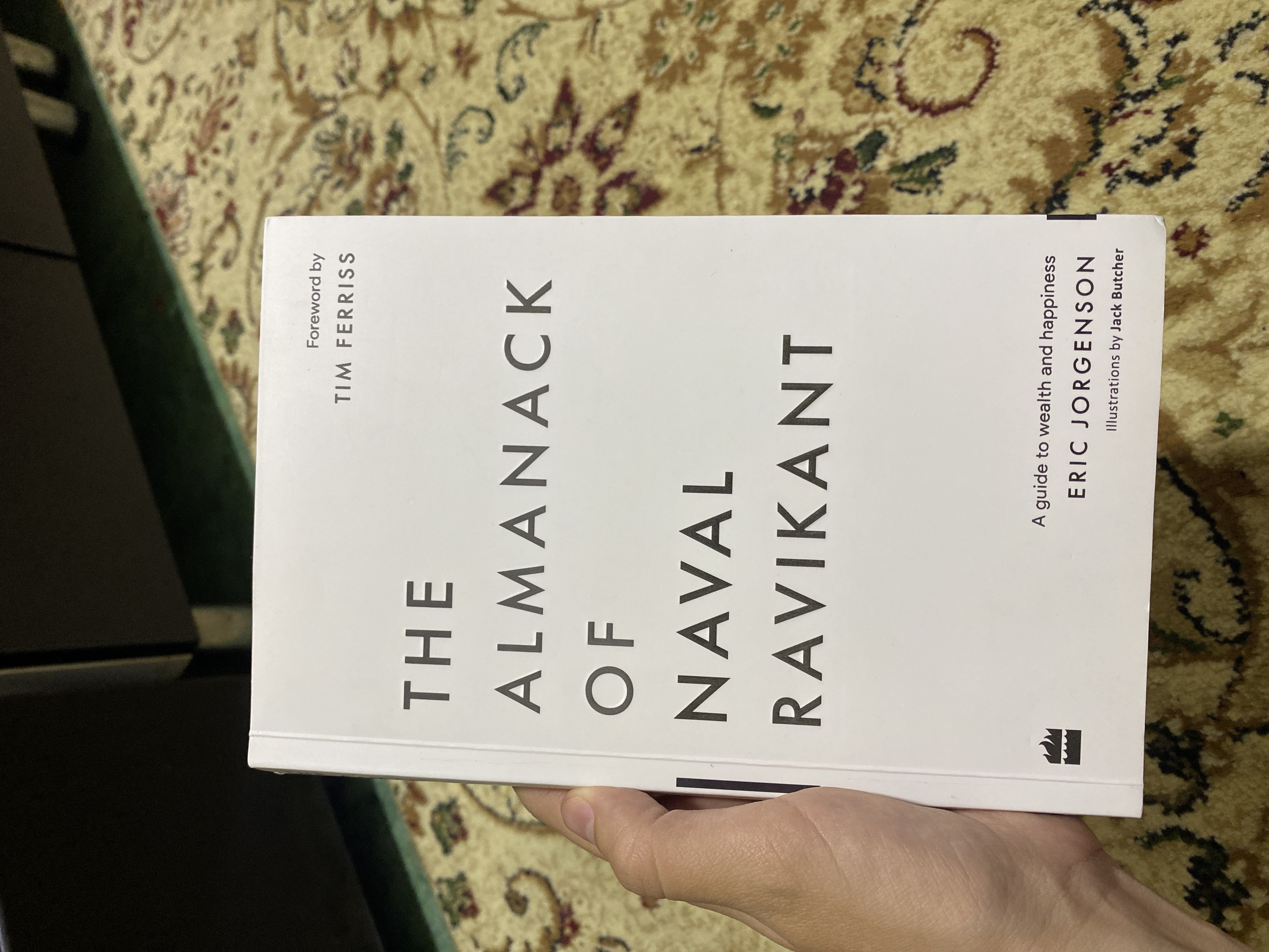 The Almanack of Naval Ravikant, Tim Ferriss