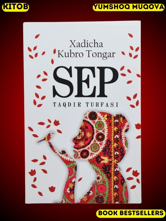 Sep — Taqdir tuhfasi, Xadicha Kubro Tongar - 