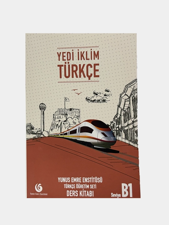 Yedi Iklim Turkce B1: Учебник турецкого языка с рабочей тетрадью