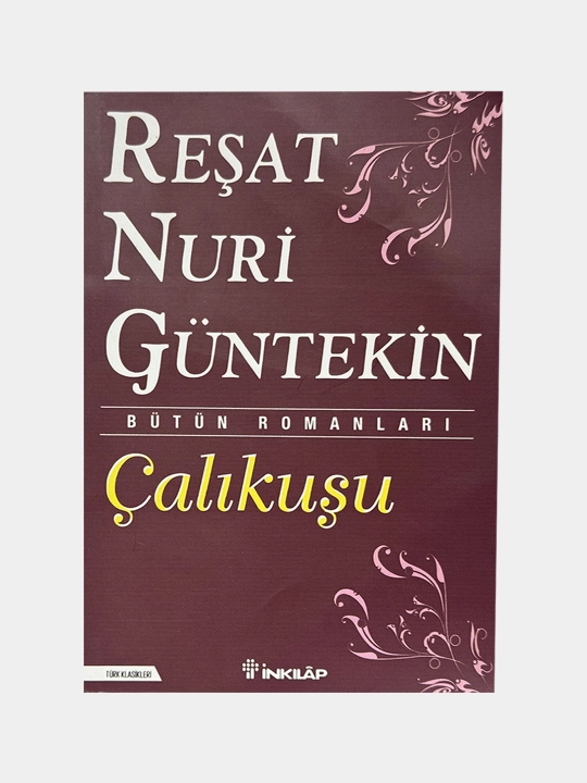Choliqushi: Resat Nuri Guntekin - 