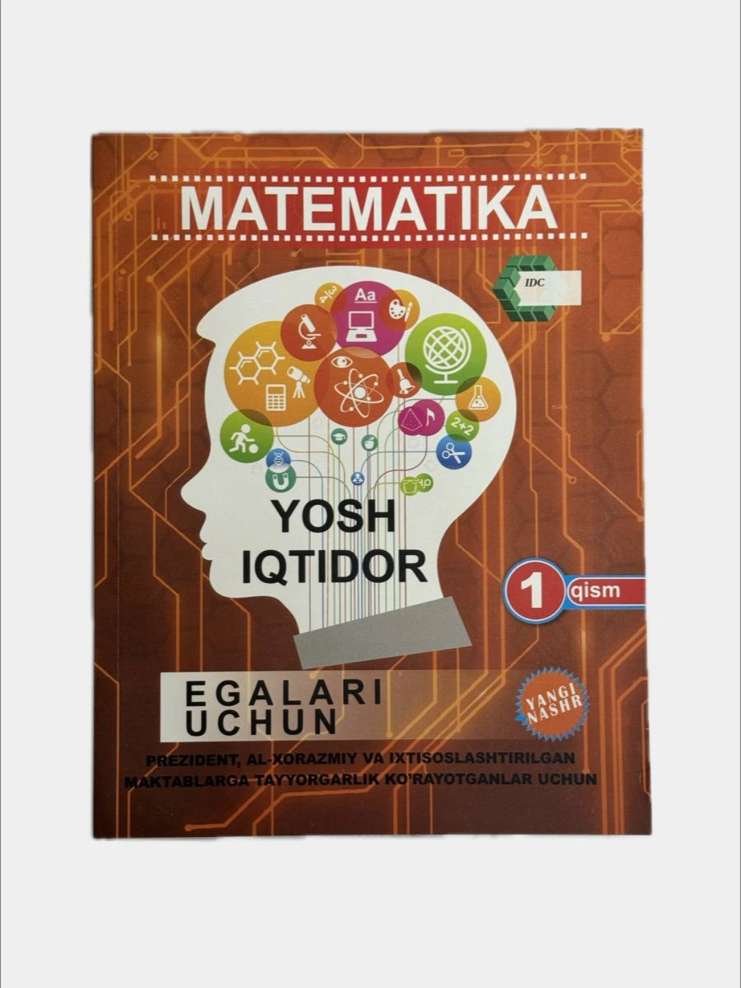 Yosh Matematika yosh iqtidor egalari uchun, 1-qism 69900 so'mga 36% chegirma ...