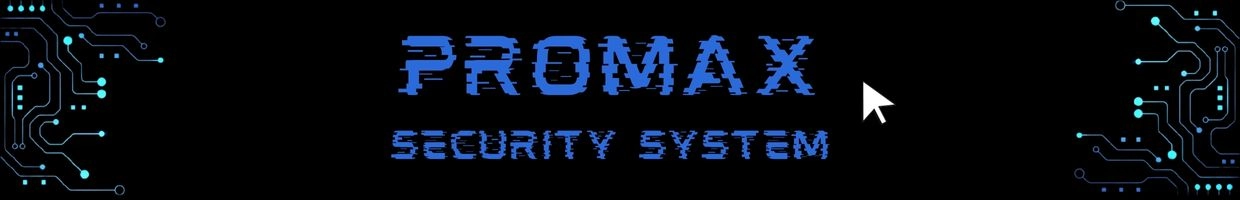 Promax Security System