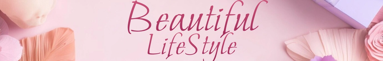 Beautiful LifeStyle