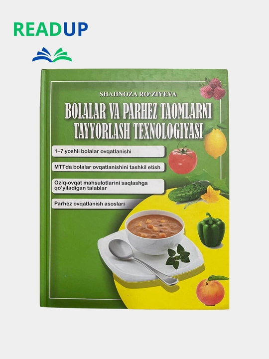 Болалар ва пархез таомларни тайёрлаш технологияси, Шахноза Рузиева - 