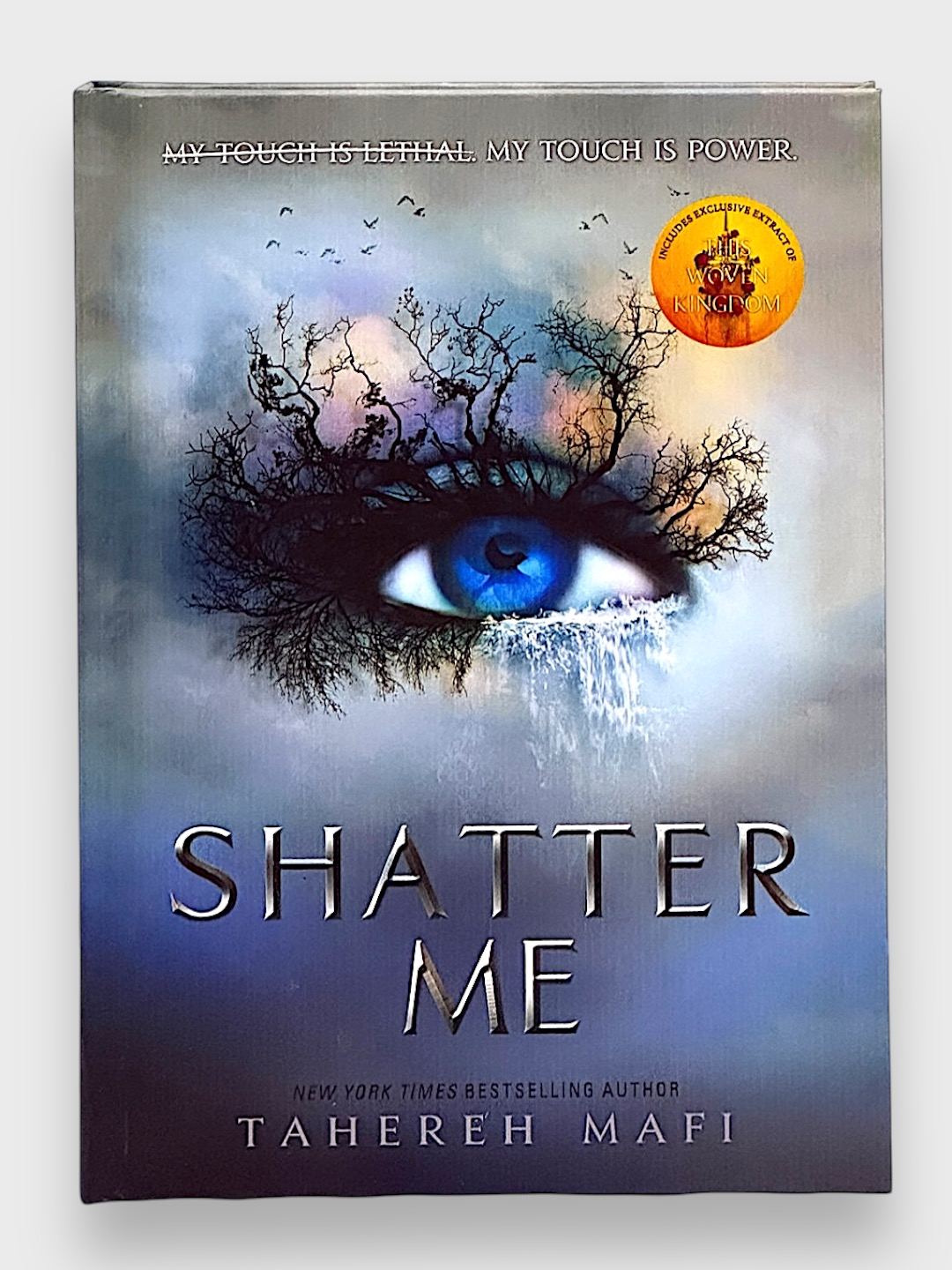 Shatter Me, Unravel Me, Defy Me, Imagine Me, Believe Me, Restore, Ignite Me. Tahereh Mafi