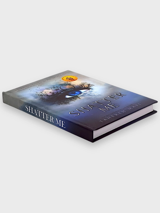 Shatter Me, Unravel Me, Defy Me, Imagine Me, Believe Me, Restore, Ignite Me. Tahereh Mafi