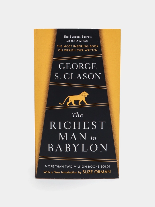 The richest man in Babylon, George Samuel Clason