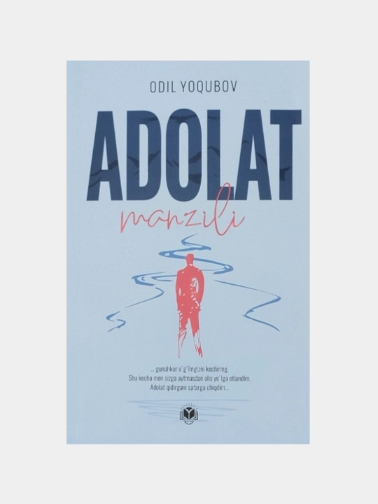 Adolat manzili, roman, Odil Yoqubov - 