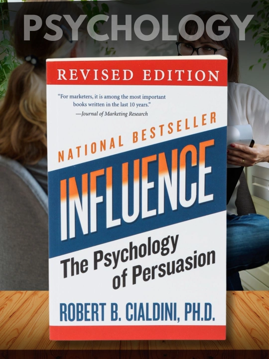 Influence. The Psychology of Persuasion, Robert B. Cialdini - 