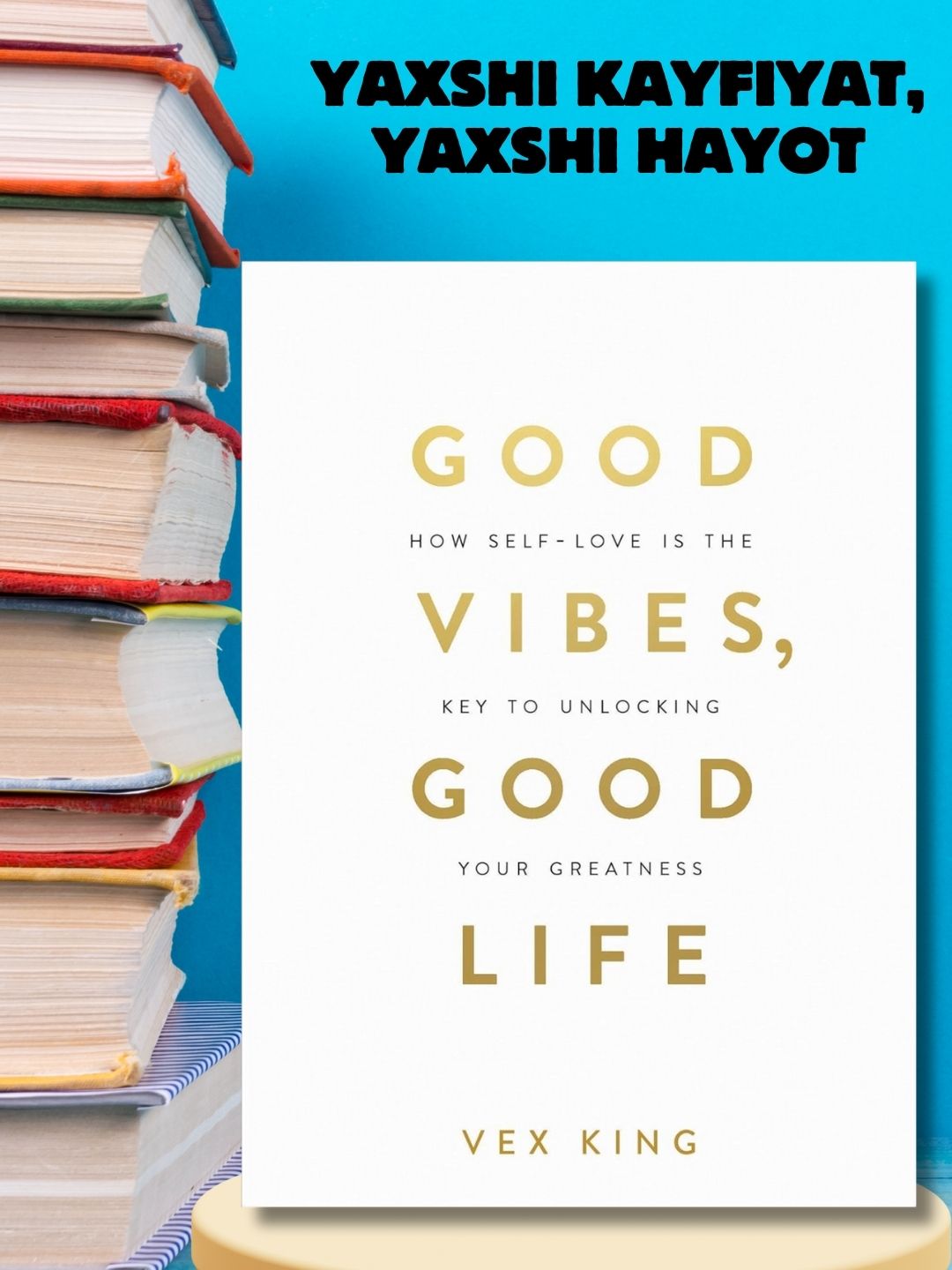 Kitob, Vex King  Good Vibes, Good Life  Healing Is the New High - 