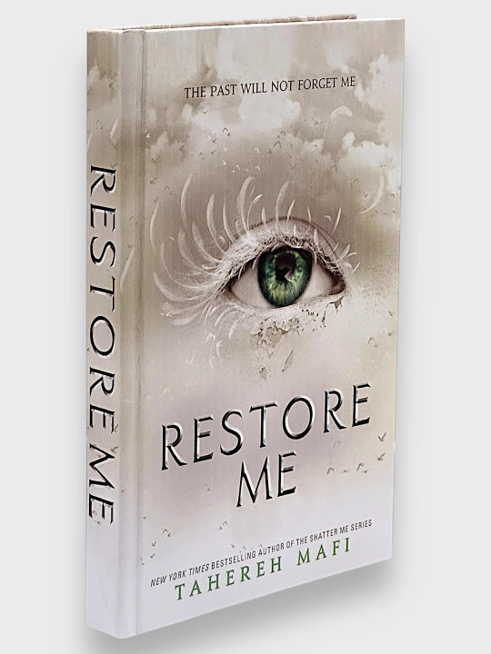 Shatter Me, Unravel Me, Defy Me, Imagine Me, Believe Me, Restore, Ignite Me. Tahereh Mafi