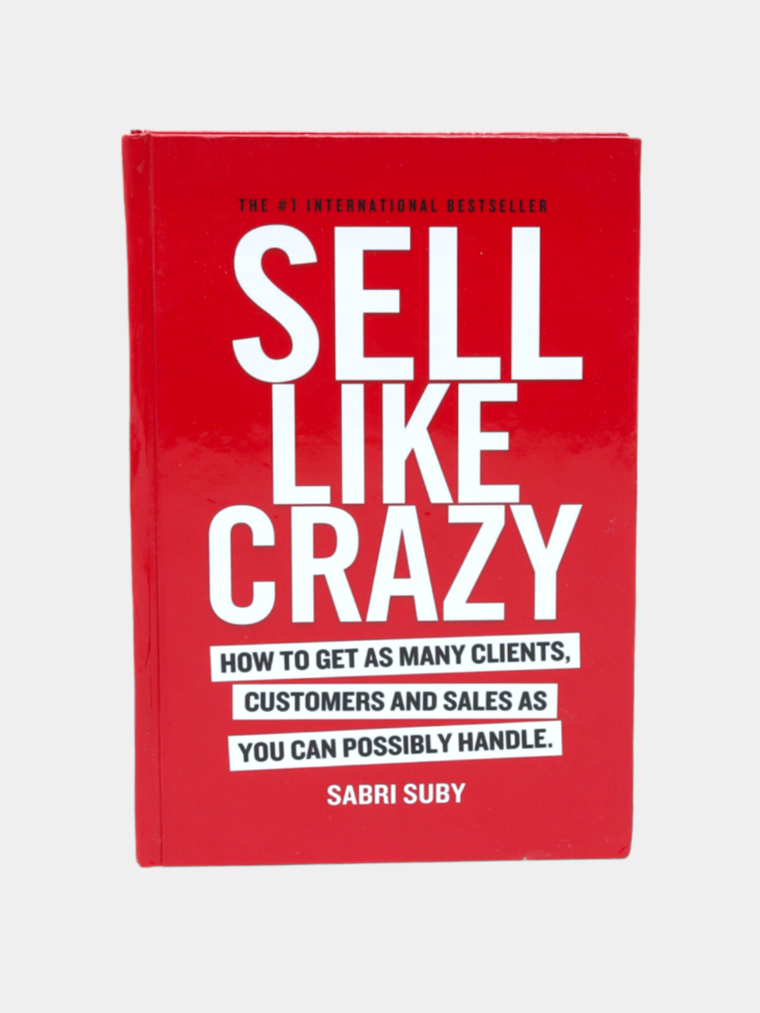 Sell Like Crazy, Sabri Suby - 