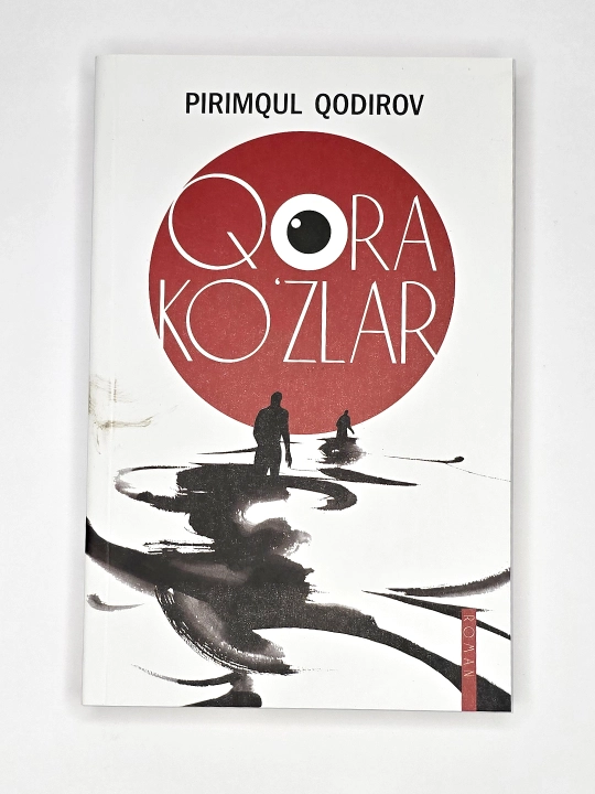 Qora ko'zlar, roman, Pirimqul Qodirov - 