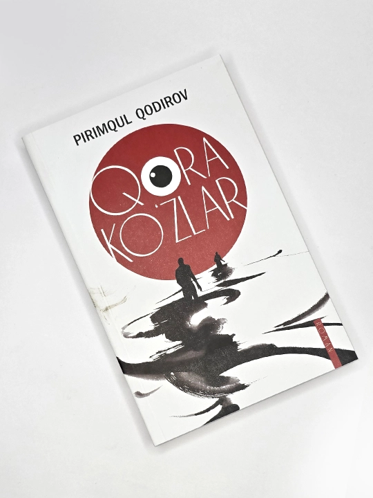 Qora ko'zlar, roman, Pirimqul Qodirov