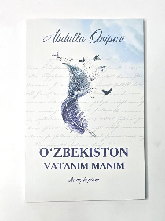 O'zbekiston Vatanim manim, sheriy to'plam, Abdulla Oripov - 