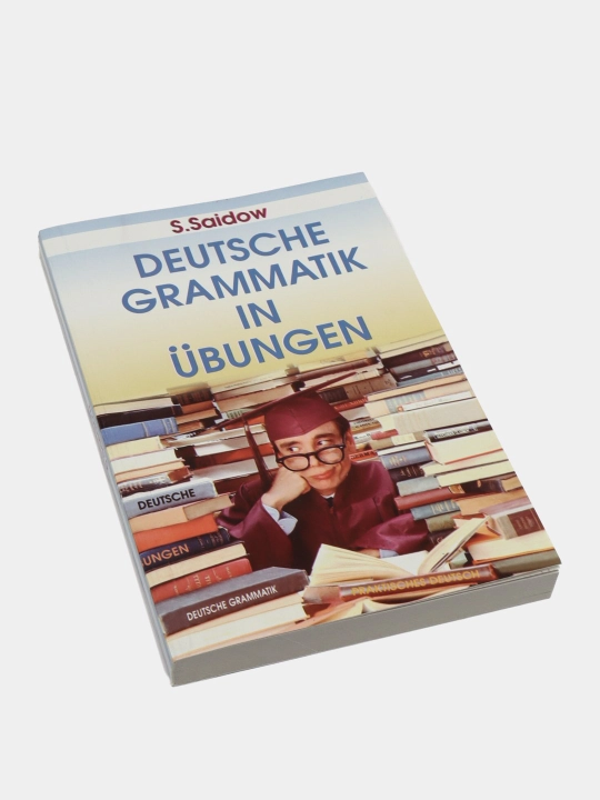 Упражнения по немецкой грамматике, С.Саидов, Deutsche grammatik in ubungen