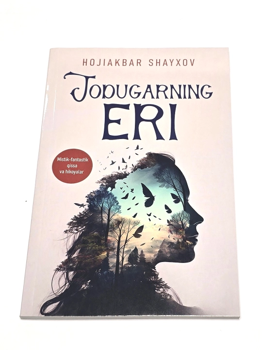 Jodugarning eri, mistik fantastik qissa va hikoyalar, Hojiakbar Shayxov - 
