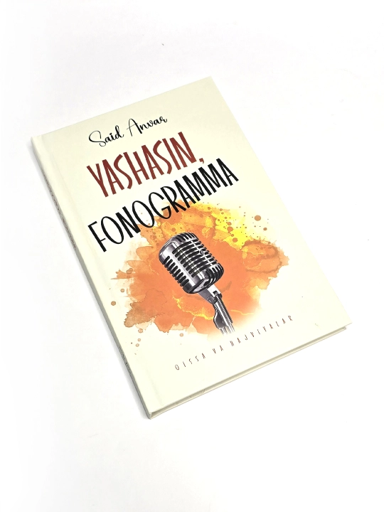 Yashasin, fonogramma. Qissa va hajviyalar, Said Anvar - 